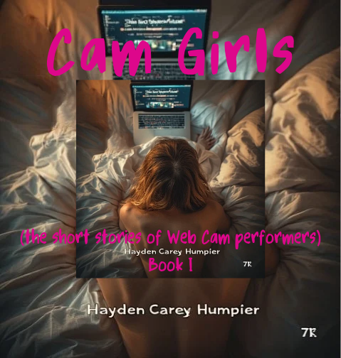 Cam Girls: The Short Stories of Web Cam Performers
